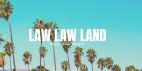 Law Law Land