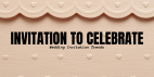 Invitation To Celebrate