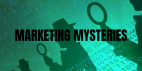 Marketing Mysteries