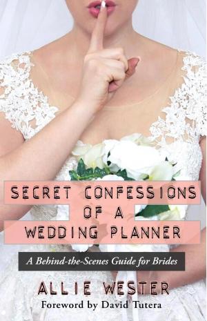 Secret Confessions of a Wedding Planner