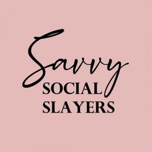 Savvy Social Slayers